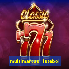 multimarcas futebol ao vivo